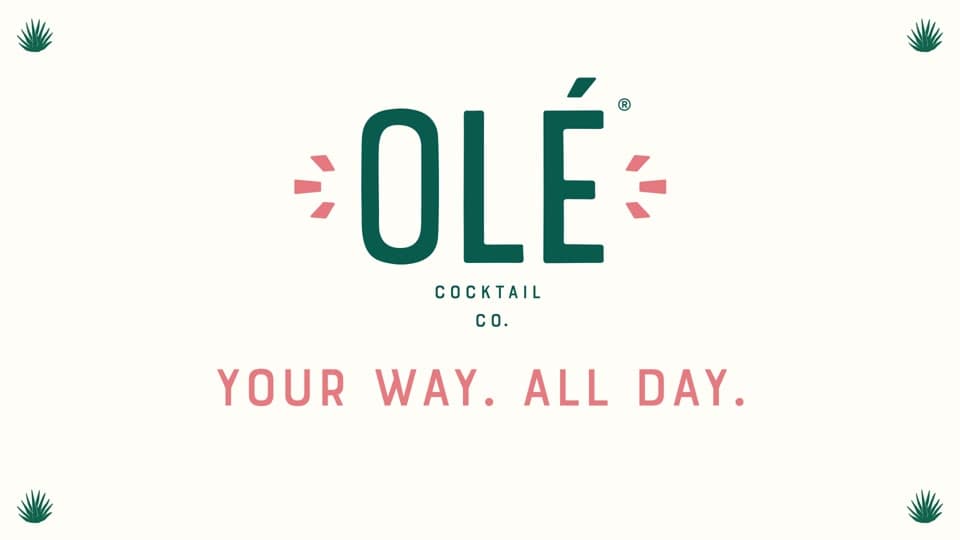 Olé Cocktail Co. — Your way. All day.